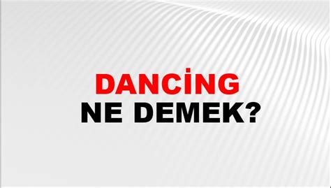 do you dance ne demek